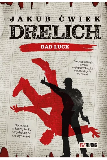 Drelich. Bad Luck. Edycja na 20-lecie - Jakub �wiek