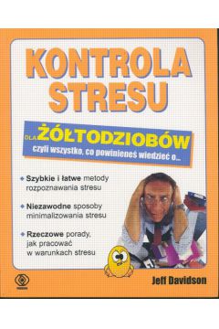 Kontrola stresu dla ��todziob�w - Davidson Jeff - Jeff Davidson
