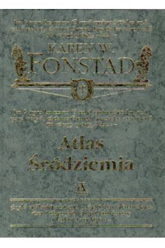 Atlas �r�dziemia - Fonstad Karen W. - Karen Fonstad Wynn