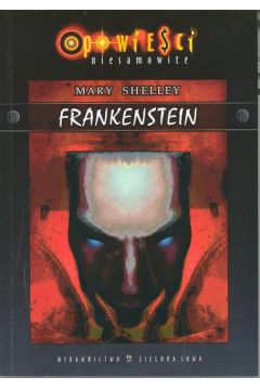 Frankenstein - Shelley Mary