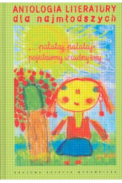 Antologia literatury dla najm�odszych - O�y�ska-Zborowska Anna - Anna O�y�ska-Zborowska