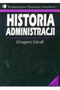 Historia administracji - Grzegorz G�rski - Grzegorz G�rski