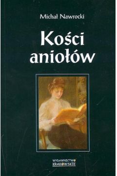 Ko�ci anio��w - Nawrocki Micha� - Micha� Nawrocki