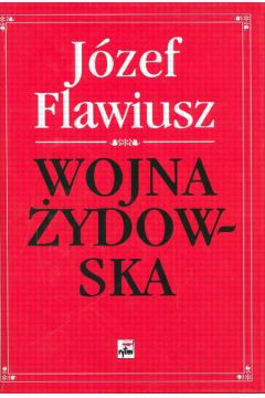 Wojna �ydowska - Flawiusz J�zef