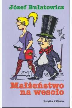 Ma��e�stwo na weso�o - Bu�atowicz J�zef - J�zef Bu�atowicz