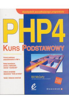 PHP 4 Kurs podstawowy - McCarty Bill - Bill McCarty