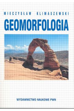 Geomorfologia - Klimaszewski Mieczys�aw - Mieczys�aw Klimaszewski