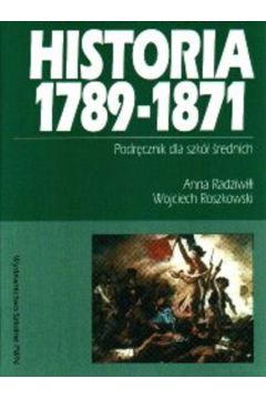 Historia 1789-1871 - Radziwi�� Anna , Roszkowski Wojciech - Anna Radziwi��