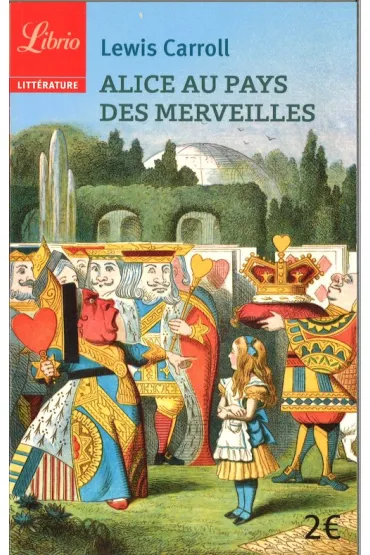 Alice au pays des merveilles - Lewis Carroll