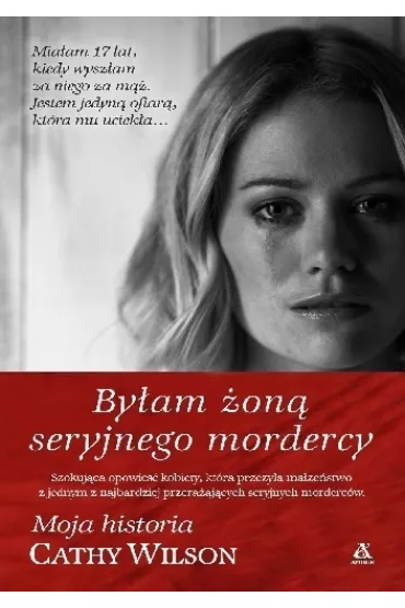 By�am �on� seryjnego mordercy - Cathy Wilson