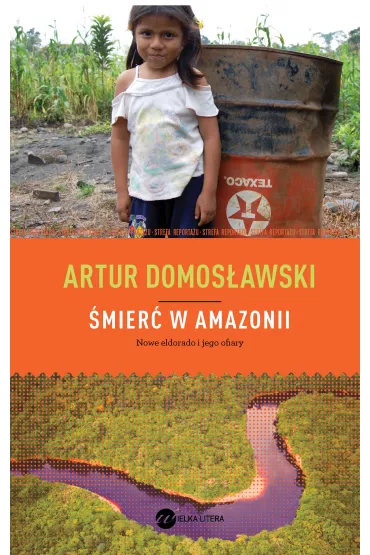 �mier� w Amazonii - Artur Domos�awski