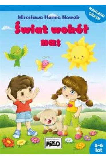 �wiat wok� nas - Miros�awa Hanna Nowak