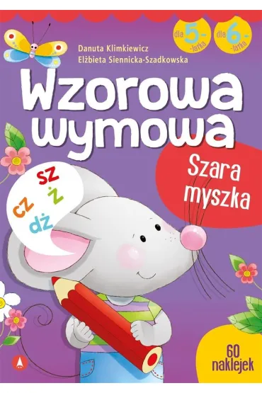 Wzorowa wymowa dla 5- i 6-latk�w - Danuta Klimkiewicz, El�bieta Siennicka-Szadkowska, Ilona Brydak