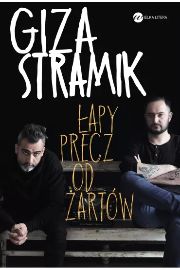 �apy precz od �art�w - Abelard Giza, Jacek  Stramik