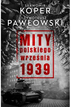 Mity polskiego wrzenia 1939