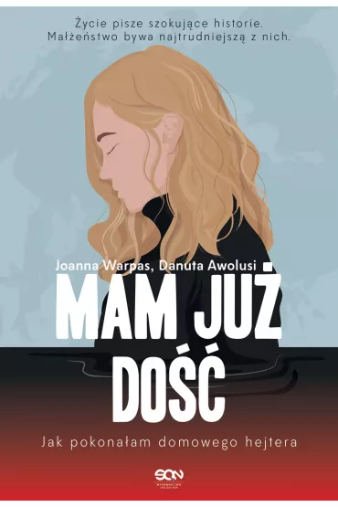 eBook Mam ju� do��. Jak pokona�am domowego hejtera mobi epub - Danuta Awolusi, Joanna Warpas