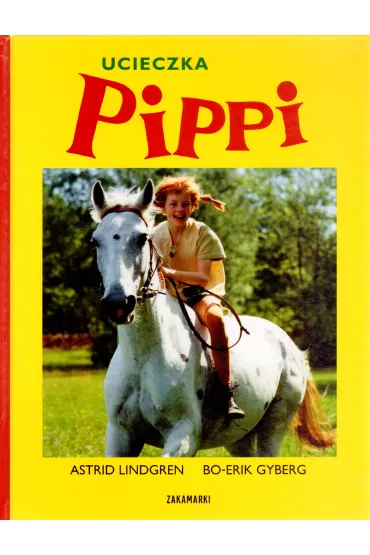 Ucieczka pippi - Astrid Lindgren