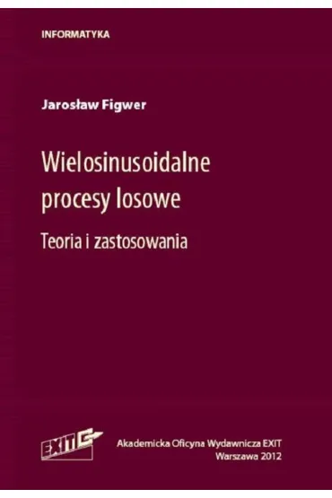 Wielosinusoidalne procesy losowe - Jaros�aw  Figwer