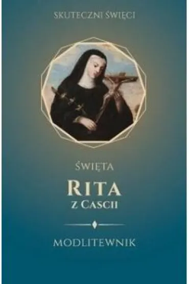 �wi�ta Rita z Cascii. Modlitewnik