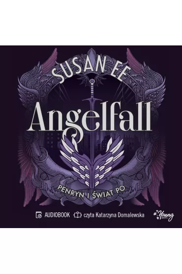 Audiobook Penryn i �wiat po. Angelfall. Tom 2 mp3 - Susan Ee