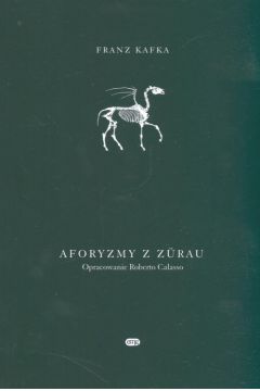 Aforyzmy z Zurau/Kafka/
