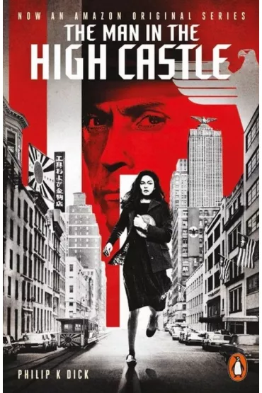 The Man in the High Castle - Philip K. Dick