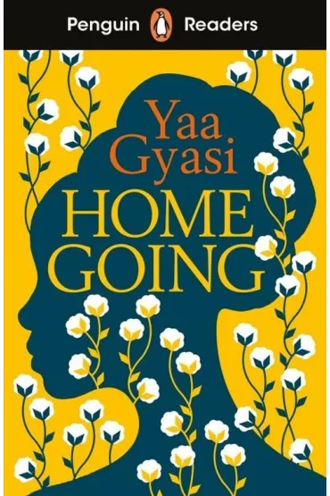 Homegoing. Penguin Readers. Level 7 - Yaa Gyasi