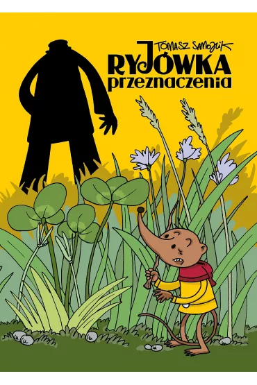 Ryj�wka przeznaczenia. Przygody Dobrzyka. Tom 1 - Tomasz Samojlik
