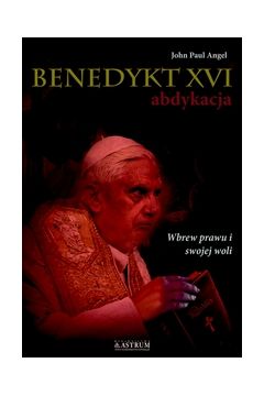 Benedykt XVI. Abdykacja