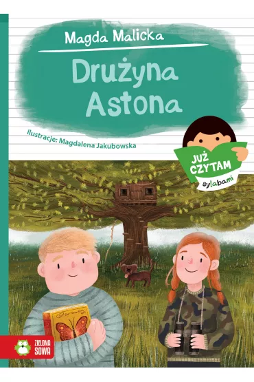 Ju� czytam sylabami. Dru�yna Astona - Magda  Malicka