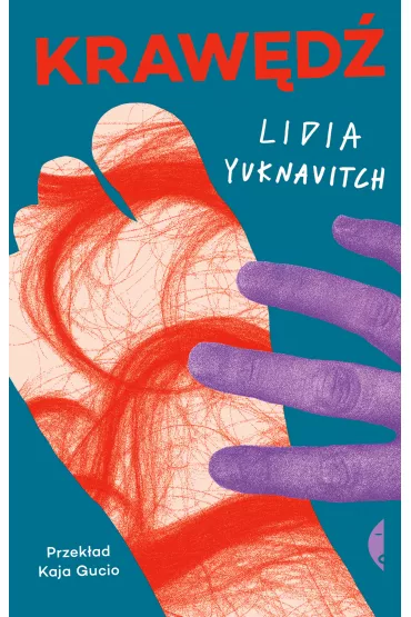Kraw�d� - Lidia  Yuknavitch