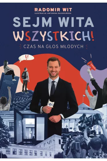 Sejm wita wszystkich! Czas na gos modych - Radomir Wit