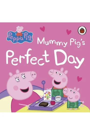 Mummy Pig`s perfect day. Peppa Pig wer. angielska