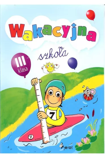 Wakacyjna szko�a klasa III