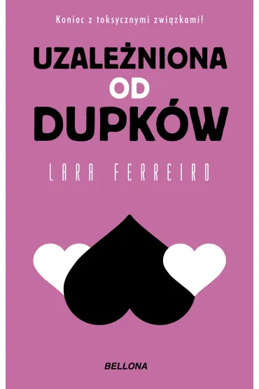 Uzale�niona od dupk�w - Lara Ferreiro