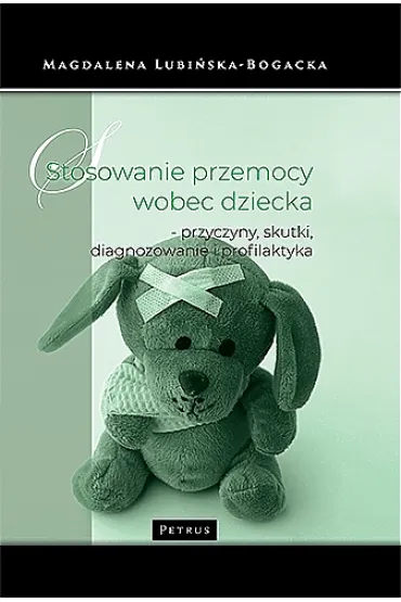Stosowanie przemocy wobec dziecka - Magdalena Lubi�ska-Bogacka