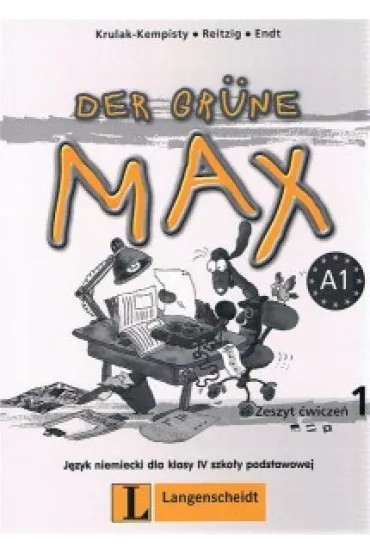 Der gr�ne Max 1. �wiczenia - El�bieta Krulak-Kempisty, Lidia Reitzig, Ernst Endt