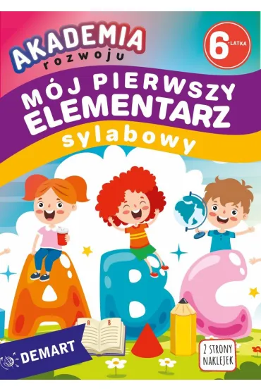 Akademia rozwoju 6-latka. M�j pierwszy elementarz sylabowy - Anna Borchard, Zofia Maj