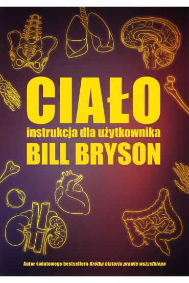 Cia�o. Instrukcja dla u�ytkownika - Bill Bryson