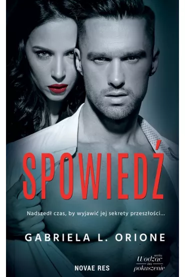 Spowied. Wodzc na pokuszenie. Tom 2 - Gabriela L. Orione