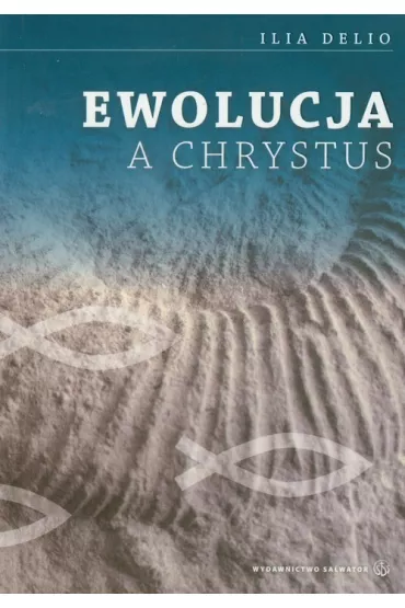 Ewolucja a Chrystus - Ilia Delio