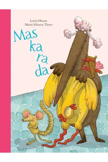 Maskarada - Maria Nilsson Thore, Lotta Olsson