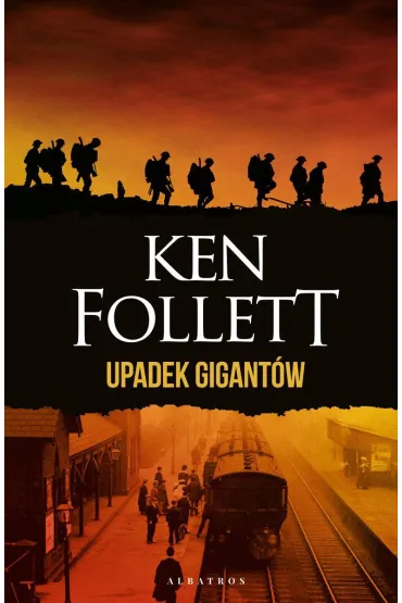 Upadek gigant�w. Trylogia Stulecie. Tom 1 (wydanie specjalne) - Ken Follett