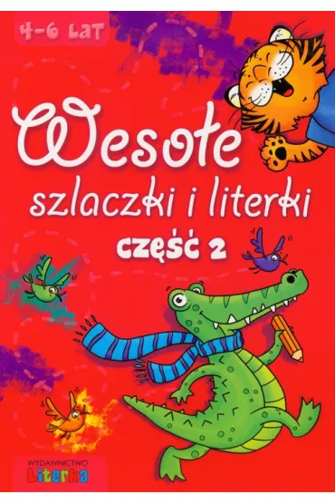 Weso�e szlaczki i literki. Cz�� 2. 4-6 lat