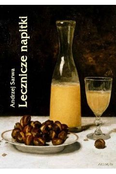 eBook Lecznicze napitki - miody, kwasy, piwa, napoje zioowe... 250 przepisw pdf mobi epub