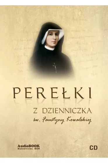 Pere�ki z dzienniczka �w. Faustyny Kowalskiej- CD audio