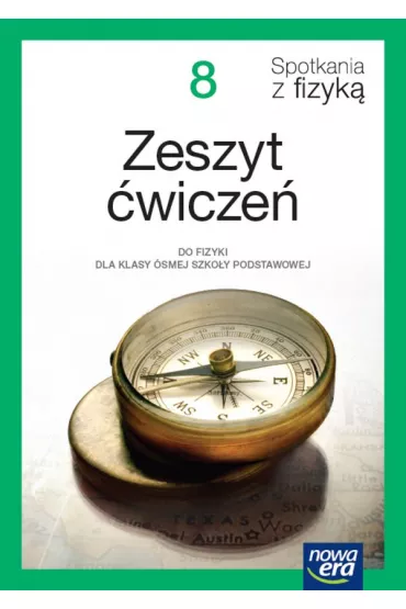 Spotkania z fizyk 8. Zeszyt wicze do fizyki dla klasy smej szkoy podstawowej. Edycja 2024-2026 - Bartomiej Piotrowski