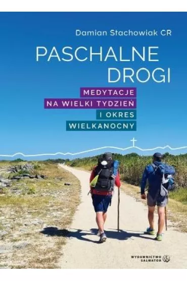 Paschalne drogi. Medytacje na Wielki Tydzie�.. - Damian Stachowiak