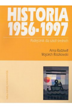 Historia 1956-1997 - Radziwi�� Anna i Roszkowski Wojciech - Radziwi�� Anna i Roszkowski Wojciech