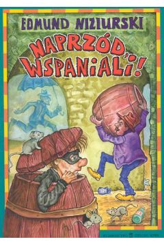 Naprz�d wspaniali - Niziurski Edmund